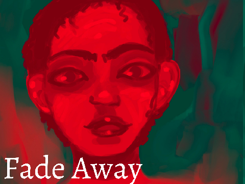 fade away
