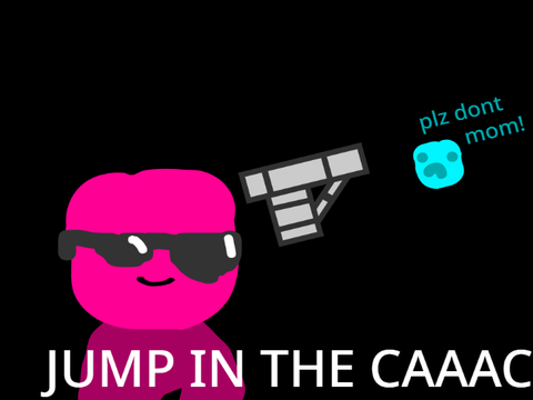 JUMP IN THE CAAAAAAAAAAAAAAC---SAD CUBE