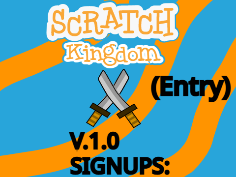 Scratch kingdom V.1.0 Signups                                    #games #games #games #all #a… remix