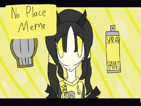 no place meme [dtae (1/2?)]