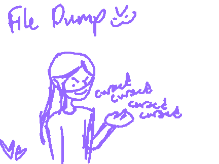 Random File Dump cuz I’m bored