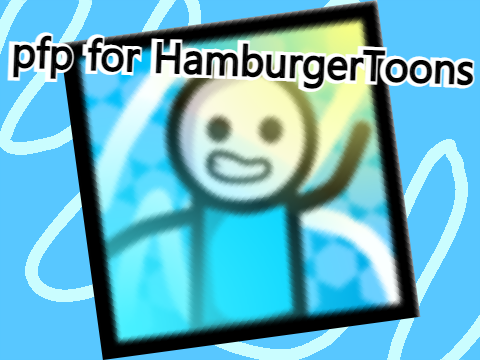 pfp for @HamburgerToons!
