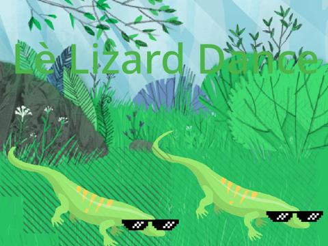 Lè Lizard Dance