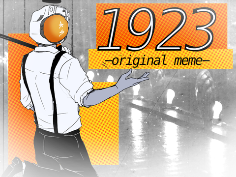 Party Like It’s 1923 - Original meme/pmv