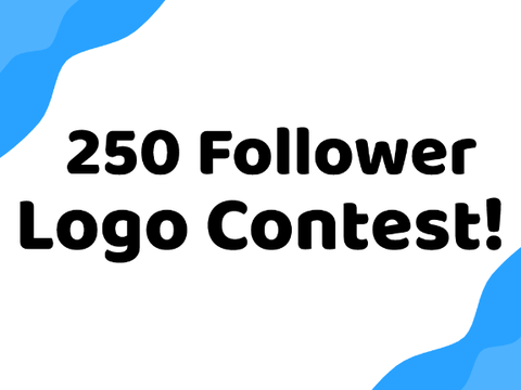 [CLOSED] 250 Follower Logo Contest!