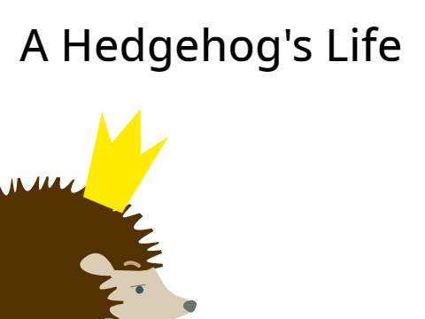 Hedgehog Life