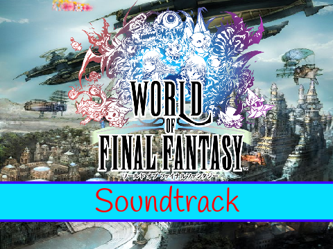 World of final fantasy soundtrack