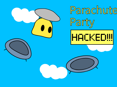 Parachute Party HACKED!!!