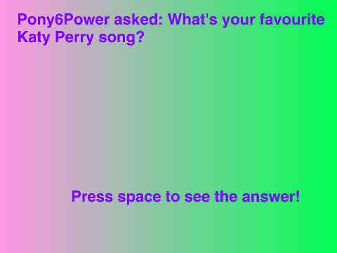 Ask KatyPerry7 4