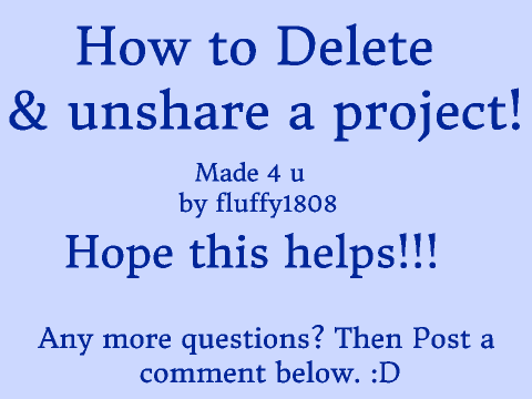 How to delete/unshare a project!