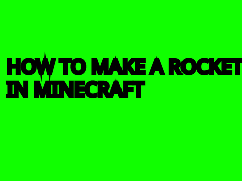 HOW TO MAKE A  ROCKET IN MINECRAFT!
