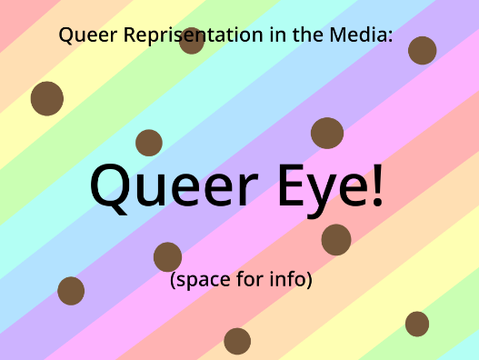 Queer Eye! <3