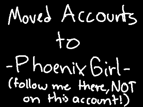 MOVED ACCOUNTS!!!
