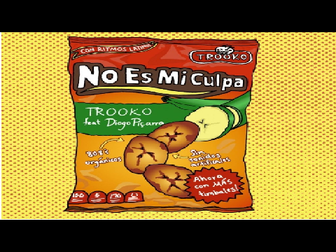Trooko ft. Diogo Picarra - "No Es Mi Culpa"