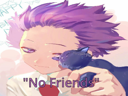 Shinso "No friends"