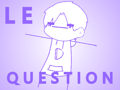 Le Question