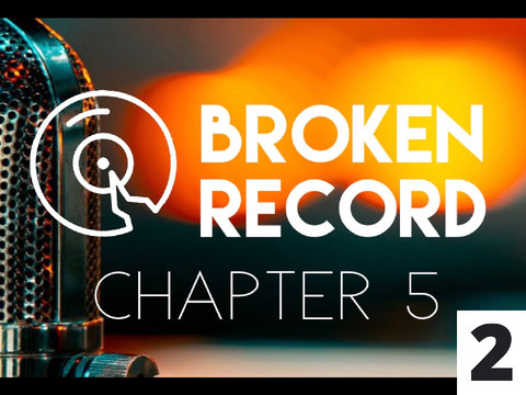 ◊ Broken Record — Chapter 5 (PT 2) — Tremolo ◊