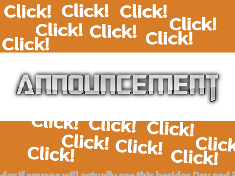 Announcement | Kind of Important...