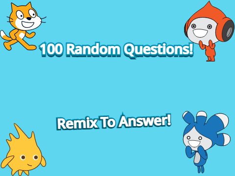 100 Random Questions! (Answers)