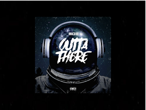 Moe - "Outta There"