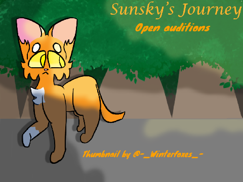Sunsky's Journey- Episodes 1, 2, and 3 auditions