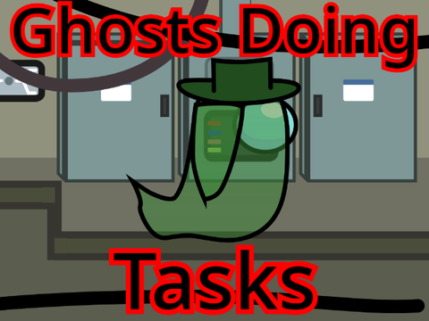 Ghosts Doing Tasks | An Among Us Animation