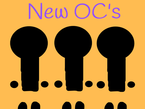 New OC's