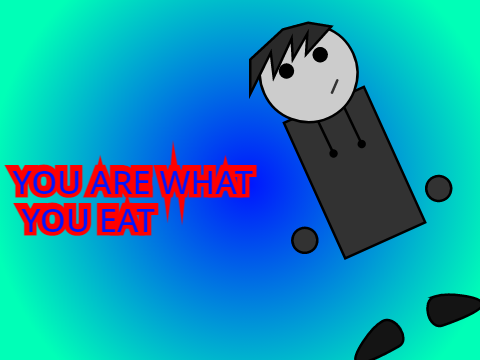You Are What You Eat