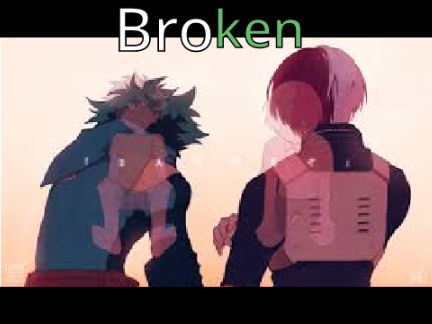 Tododeku~Broken~