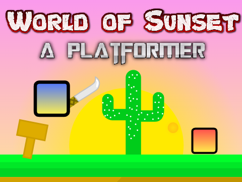 [Entry] World of Sunset - A Very Unique Platformer 