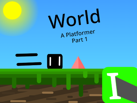 -----World----- A Platformer part 1