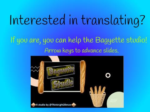 Interested in Translating (Baguette Studio)