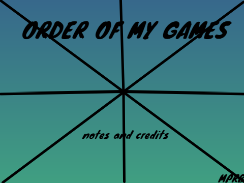 ORDER OF MY GAMES