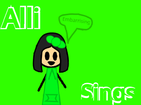 Alli Sings!?!? 