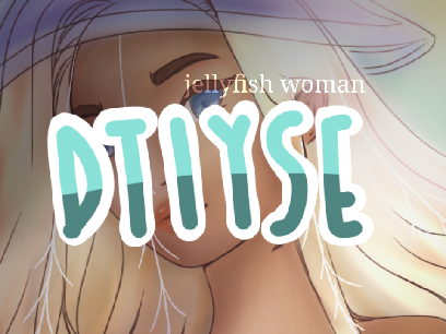 jellyfish lady DTIYSE