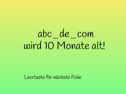 Intro Contest abc_de_com wird 10 Monate alt!!! [Closed]