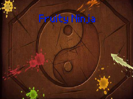 Fruity Ninja