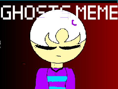 Ghosts || Meme [Ely's "Bad" Side]
