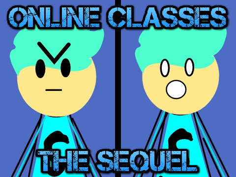 Online Classes Sequel