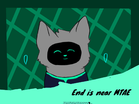 End is Near -MTAE-