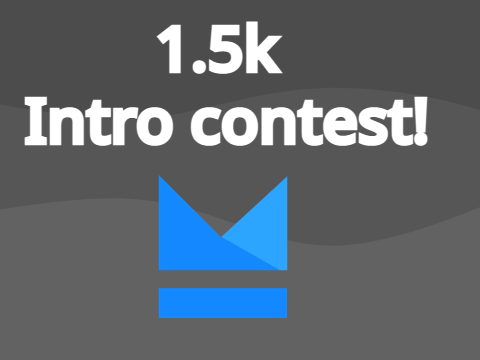 (Winner gets 35+ follows) 1.5k Intro contest! (OPEN)