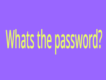 whats the password?