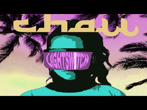 CHAII - "Lightswitch"