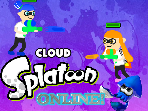 SPLATOON! | Cloud | ONLINE|