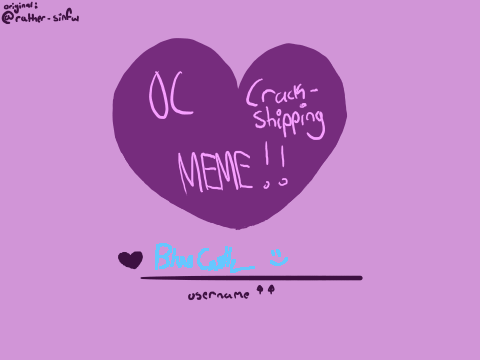 OC Crack-Shipping Meme!