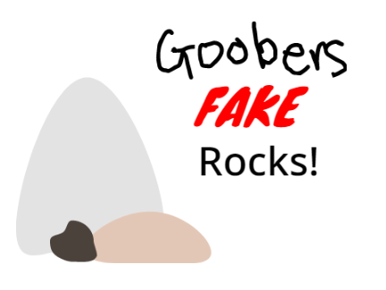 Goober's Fake Rocks