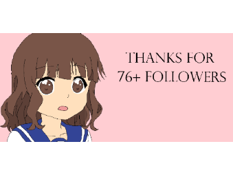 76+ followers!!