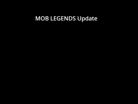 Mob legends update