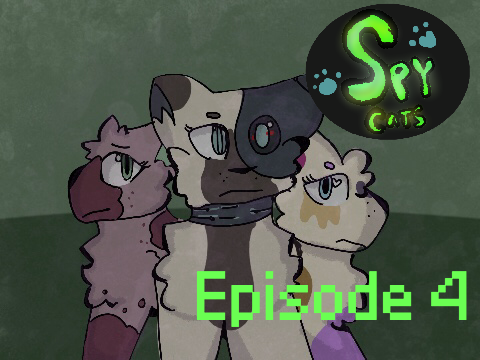 || SPY CATS || Episode 4 ||