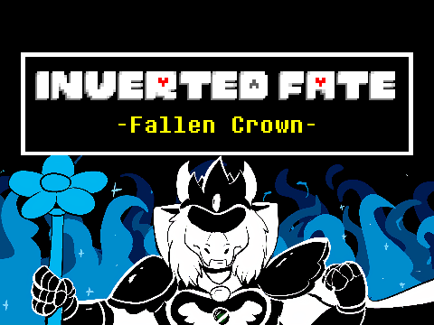 [V1.33] Fallen Crown (Inverted Fate AU) [Scratch Port]